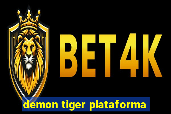 demon tiger plataforma